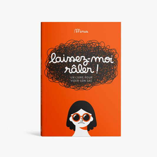 Livre à partager - Laissez-moi râler!