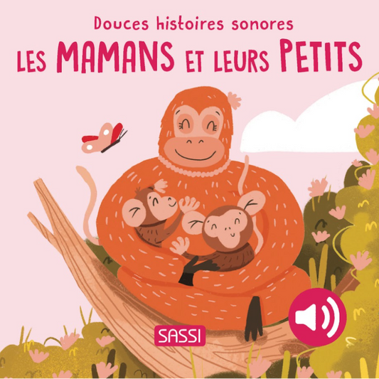 Livre Sonore - Les Mamans et leurs Petits